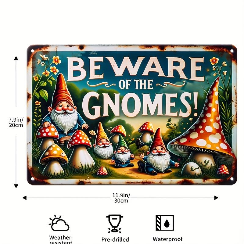 Beware Of Gnomes