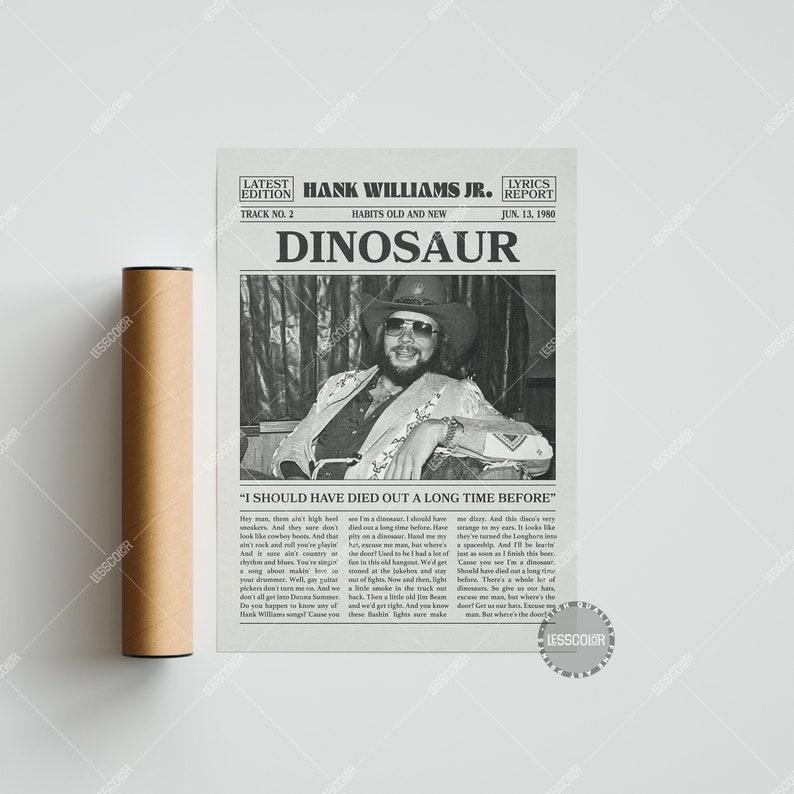 Hank Williams Jr. Retro Newspaper Print, Dinosaur Poster No Frame , Lyrics Print, Hank Williams Jr. Poster, Habits Old and New Poster