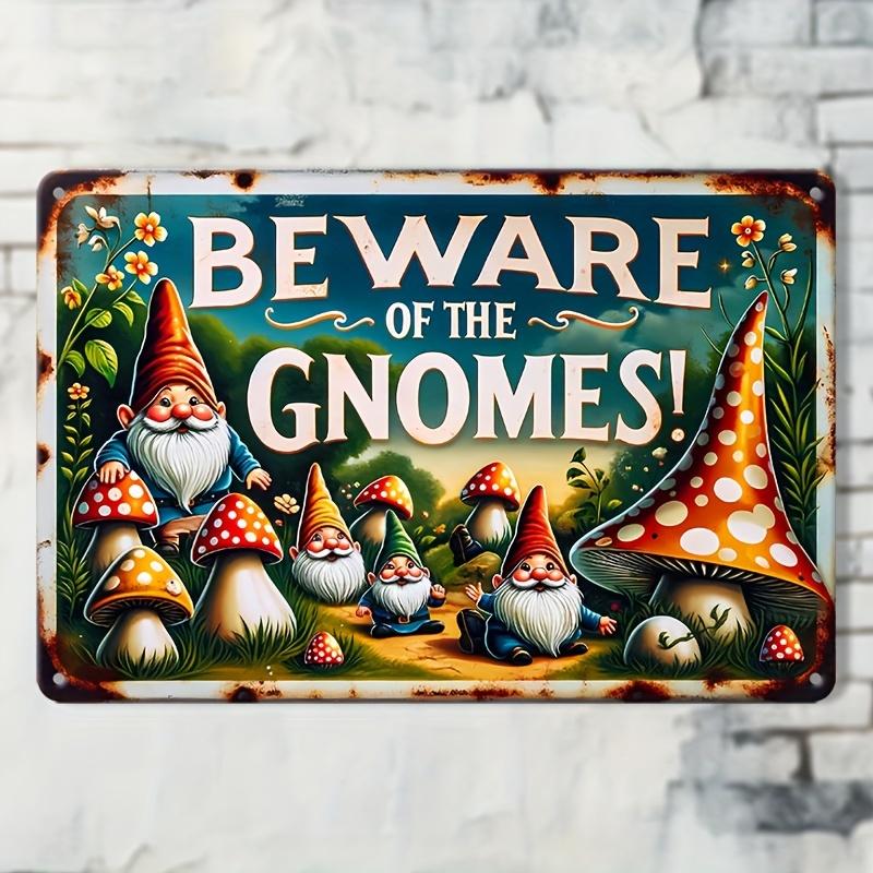 Beware Of Gnomes