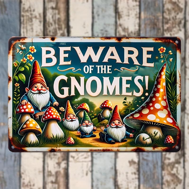 Beware Of Gnomes