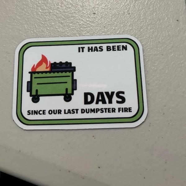 Dumpster Fire Day Count Sticker, Dumpster Fire Sticker, burning dumpster, Dry Erase Marker Sticker, Work Stickers, hard hat stickers, Decor Decorative