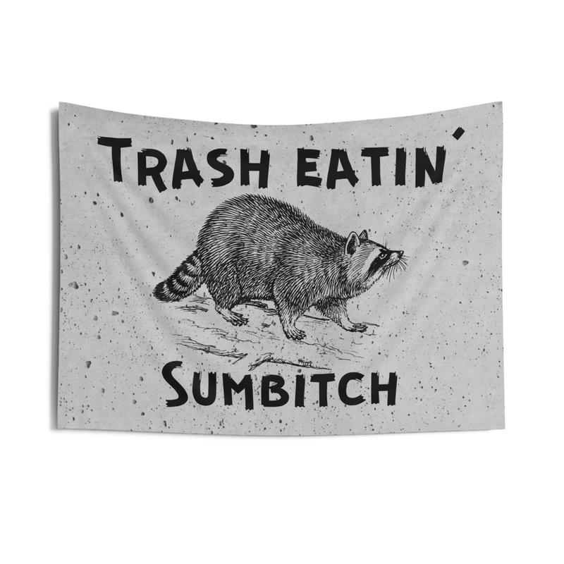 Trash Eatin Sumbitch Printed Wall Tapestry Raccoon Funny Gift, Wall Decor, Modern Tapestry, Funny Tapestry, Mood Tapestry, Memes Funny Tapestry, Minimalist Tapestry