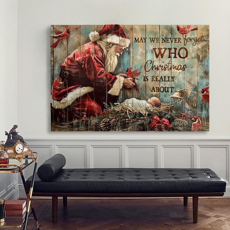 Christmas Wall Art Kneeling Santa Praying for a Baby Christ Canvas Pictures Baby Jesus Canvas Wall Art Birth of Jesus Wall Decor Red Cardinal Baby Jesus Poster Never Forget Who Christmas -Frameless