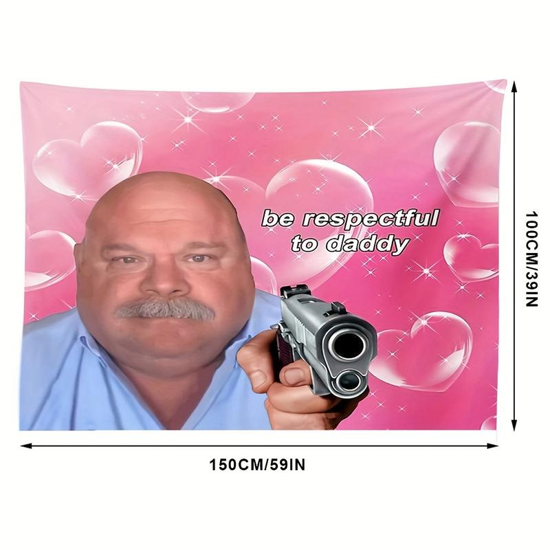 Christmas 2024 Ornament - Be Respectful to Daddy Tapestry - Indoor Wall Hanging with Gun and Heart Balloons, People Theme for Bedroom Decor, Transverse Orientation, Polyester