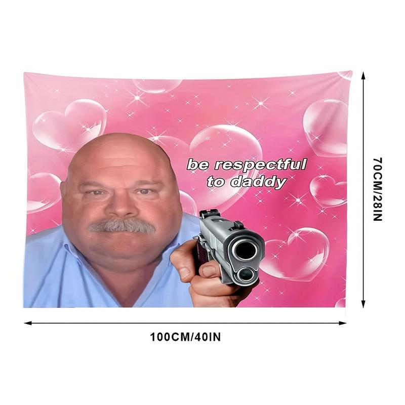 Christmas 2024 Ornament - Be Respectful to Daddy Tapestry - Indoor Wall Hanging with Gun and Heart Balloons, People Theme for Bedroom Decor, Transverse Orientation, Polyester