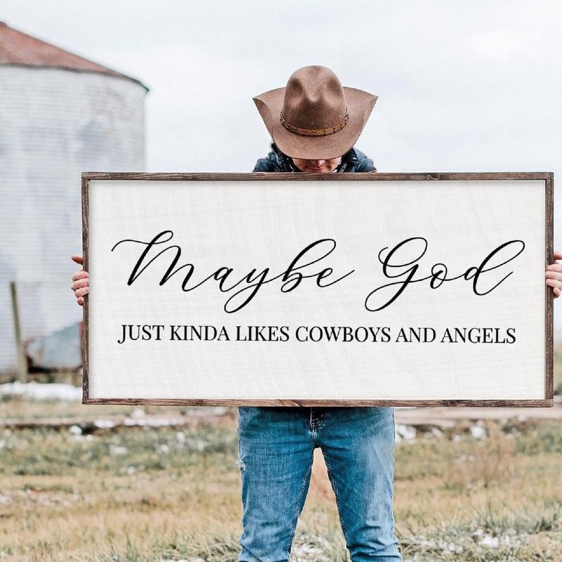 Maybe God Likes Cowboys | Rustic Sign | Country Sign | Western Sign | Cowboy Cowgirl | Man Cave | Living Room Decor | Farmhouse Poster No Frame