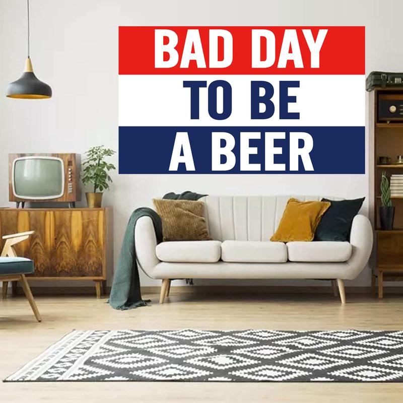 Bad Day To Be A Beer Flag 3x5ft Fade Resistant Polyester Premium Brass Grommet Banner Vibrant Colors for College Dormitory Indoor Outdoor Decoration