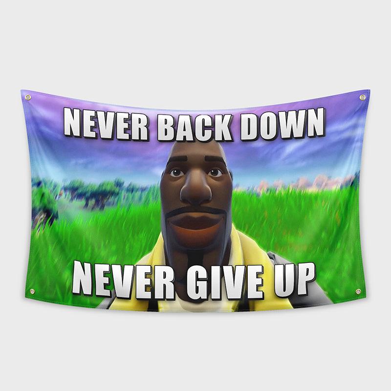 Never Back Down 3x5ft flag Indoor and Outdoor Decoration, One Sided, 4 Brass Grommets, Travel, Events, Festivals