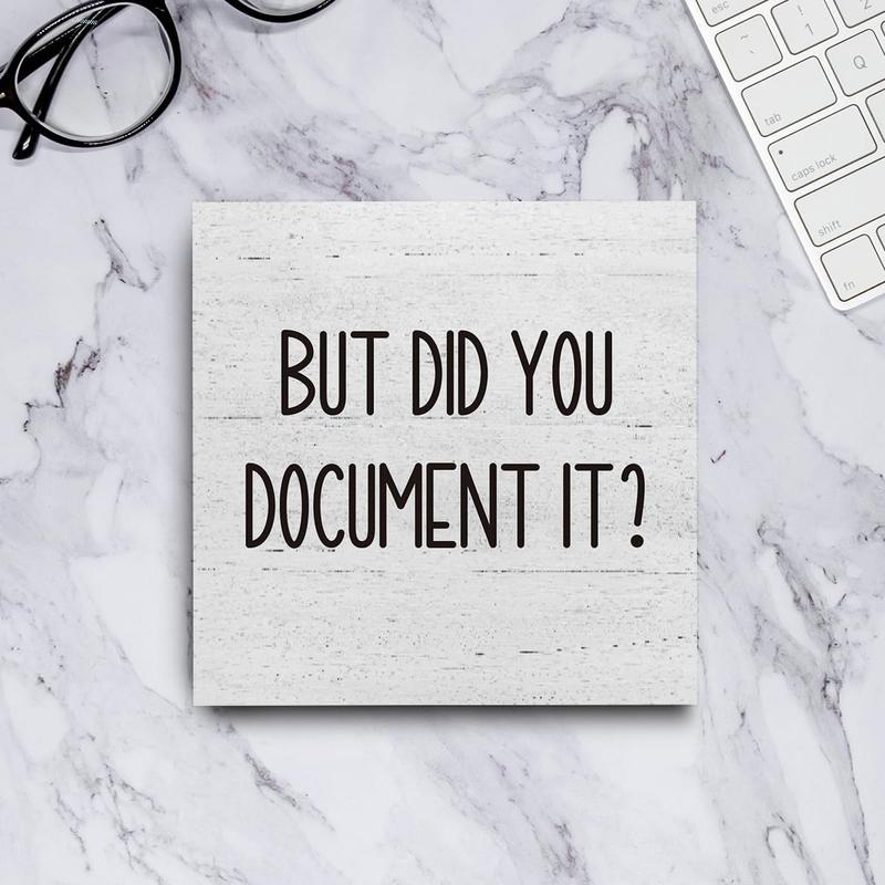 But Did You Document It Office Decor Wooden Box Sign Decorative Funny Office Wood Box Sign Home Rustic Farmhouse Square Desk Decor Sign for Shelf office desk accessories 5 x 5 Inches Gift Christmas Wall