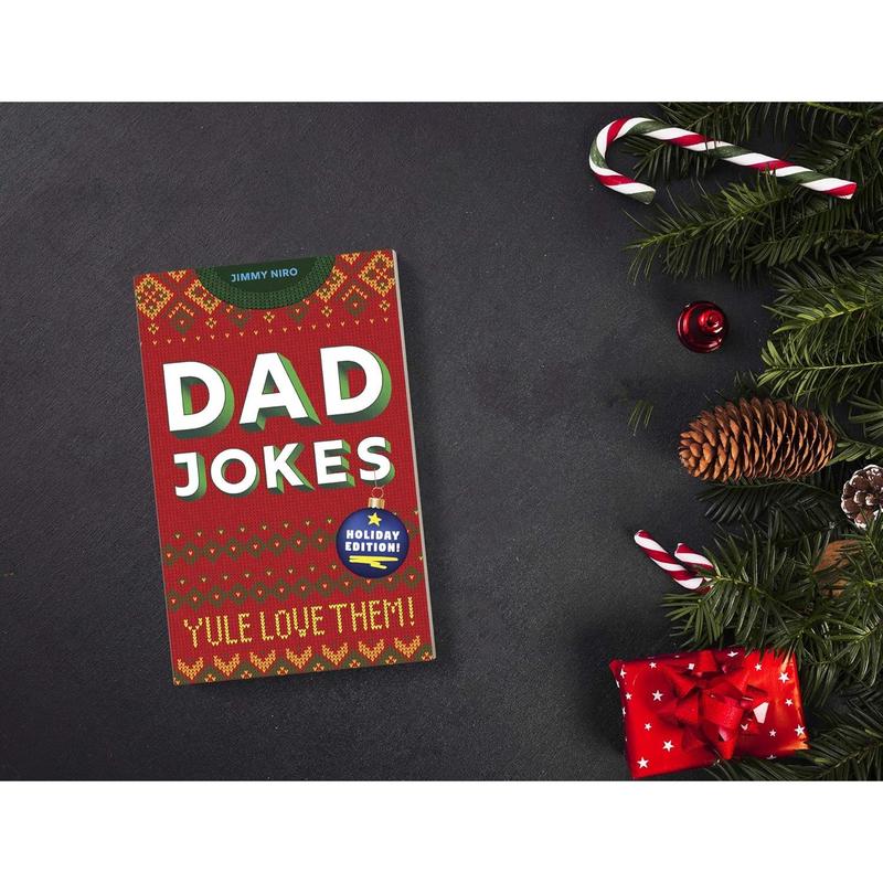 Dad Jokes Holiday Edition: (Funny Christmas Gag Gift or Stocking Stuffer for the Dad Who Has Everything)