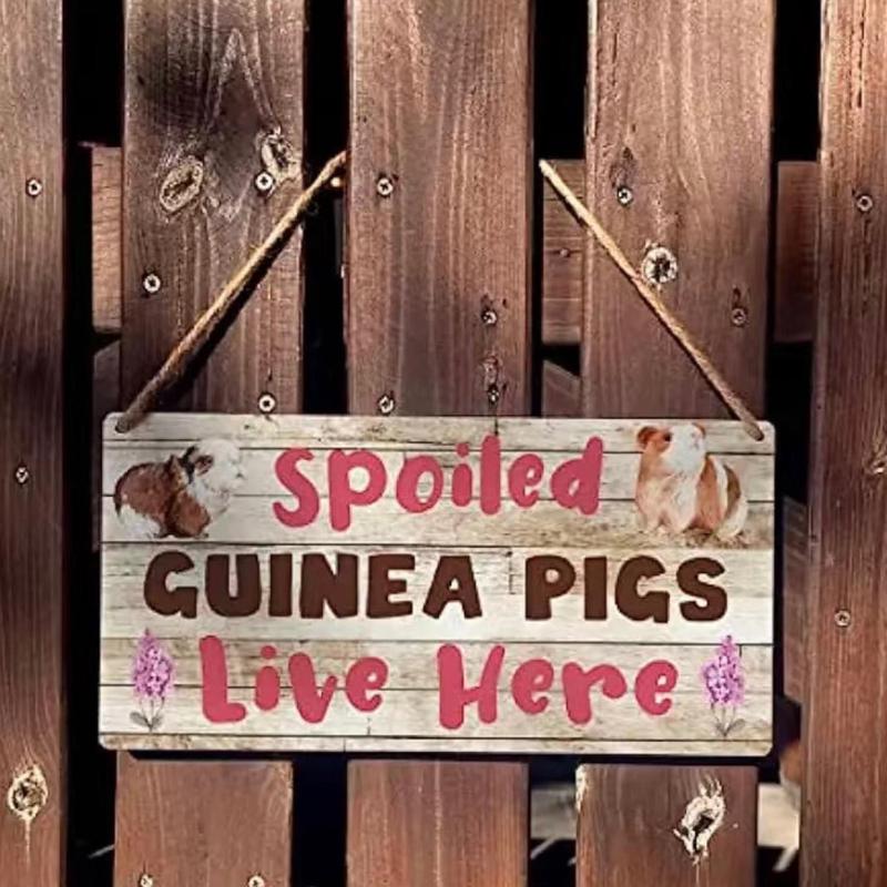 Sign Spoiled Guinea Pigs